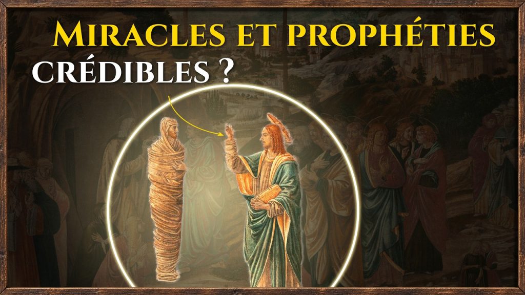 Les miracles et prophéties des évangiles sont-ils crédibles ?