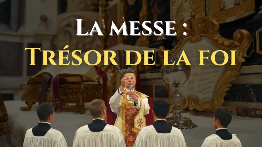 La messe, trésor de la foi